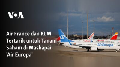 Air France dan KLM Berminat Menanam Modal di Maskapai ‘Air Europa’