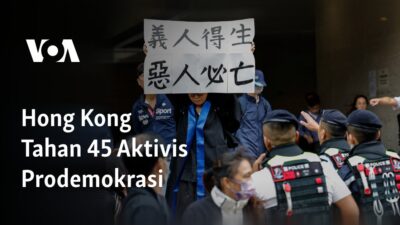 45 Aktivis Prodemokrasi Hong Kong Tetap Berjuang