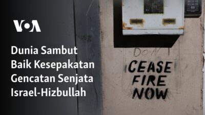 “Perjanjian Gencatan Senjata Antara Israel dan Hizbullah Disambut Hangat oleh Dunia”