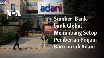 “Pertimbangan Bank-bank Global untuk Menghentikan Pinjaman Baru kepada Adani”