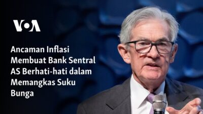 Ancaman Inflasi Membuat Bank Sentral AS Berhati-hati dalam Kebijakan Suku Bunga