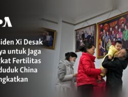 “Tuntutan Presiden Xi untuk Meningkatkan Tingkat Fertilitas di China”