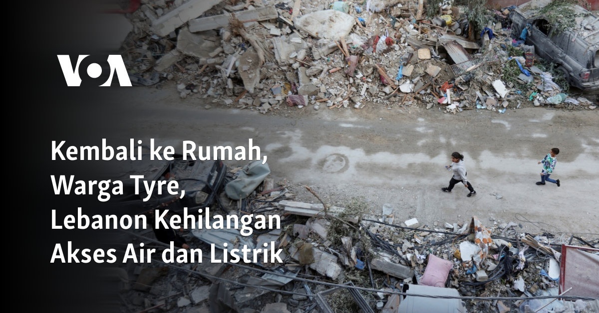 Kembali ke Rumah, Warga Tyre, Lebanon Kehilangan Akses Air dan Listrik : Krisis Ketersediaan Air dan Listrik di Tyre, Lebanon