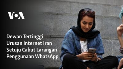 Dewan Tertinggi Iran Setuju Cabut Larangan WhatsApp: Penggunaan Aplikasi Kembali Diperbolehkan