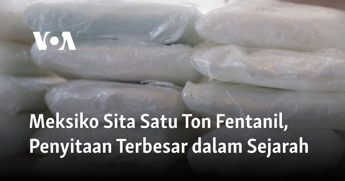 "Rekaman Sejarah: Penyitaan Satu Ton Fentanil di Meksiko"