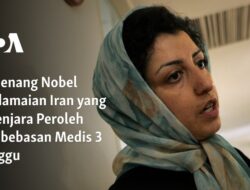 Pemenang Nobel Perdamaian Iran yang Dipenjara Diberikan Pembebasan Medis Setelah 3 Minggu