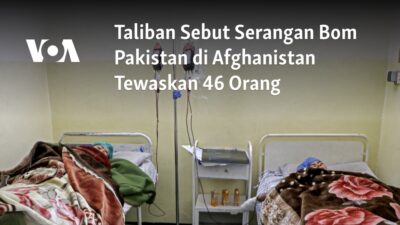 Taliban Tolak Serangan Bom di Afghanistan yang Menewaskan 46 Orang