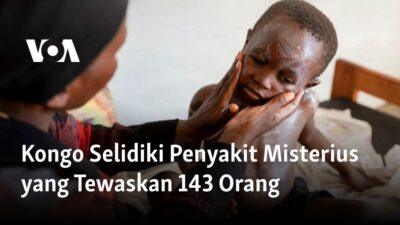 “Penyelidikan Konggo terhadap Wabah Misterius yang Merenggut Nyawa 143 Orang”