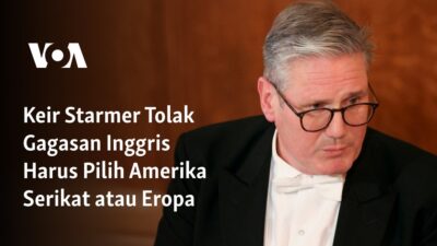 Keir Starmer Menolak Pilihan Antara Amerika Serikat atau Eropa bagi Inggris