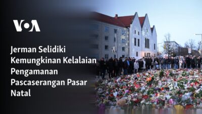 Jerman Menelusuri Kemungkinan Kelalaian Keamanan Setelah Serangan di Pasar Natal