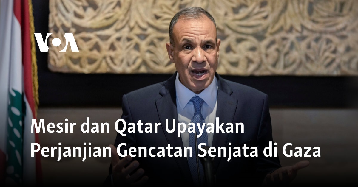 Negosiasi Damai: Mesir dan Qatar Berusaha untuk Menegosiasikan Gencatan Senjata di Gaza