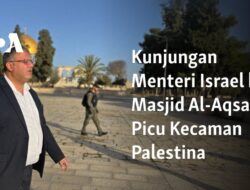 Kunjungan Menteri Israel ke Masjid Al-Aqsa Memicu Protes Palestina