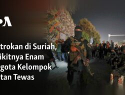 Enam Anggota Kelompok Militan Tewas dalam Bentrokan di Suriah