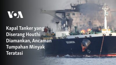 Kapal Tanker yang Diserang Houthi Diselamatkan, Krisis Tumpahan Minyak Teratasi