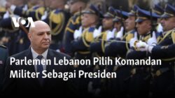 Parlemen Lebanon Memilih Komandan Militer Sebagai Presiden Negara