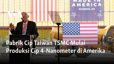 Pabrik TSMC di Taiwan Mulai Produksi Cip 4-Nanometer di Amerika