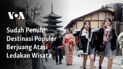 Destinasi Wisata Terkenal Kewalahan Menghadapi Lonjakan Pengunjung