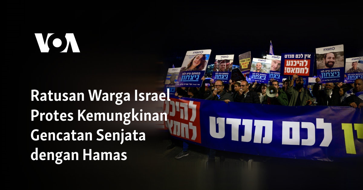 Ratusan Warga Israel Menolak Potensi Gencatan Senjata dengan Hamas