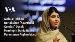 Taliban Menerapkan "Apartheid Gender," Minta Dukungan Pemimpin Dunia untuk Perempuan di Afghanistan