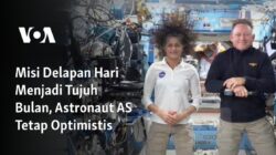 Misi Transformasi: Dari Delapan Hari Menjadi Tujuh Bulan, Optimisme Astronot AS