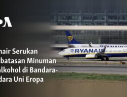 Ryanair Mendorong Pembatasan Konsumsi Minuman Beralkohol di Bandara-bandara UE