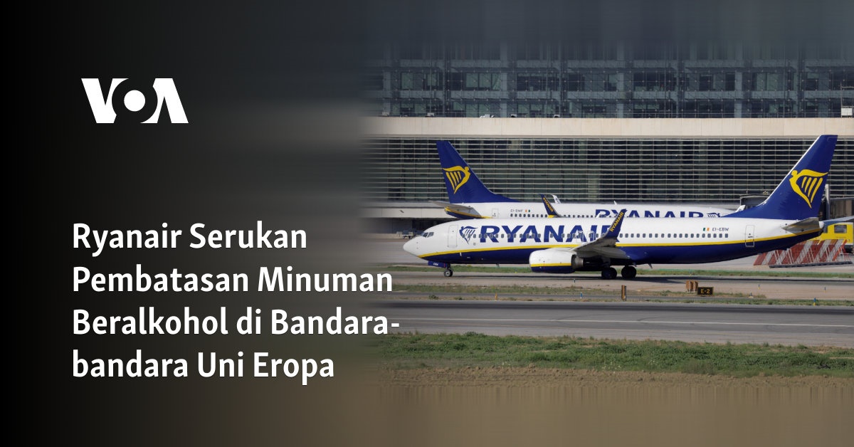 Ryanair Mendorong Pembatasan Konsumsi Minuman Beralkohol di Bandara-bandara UE